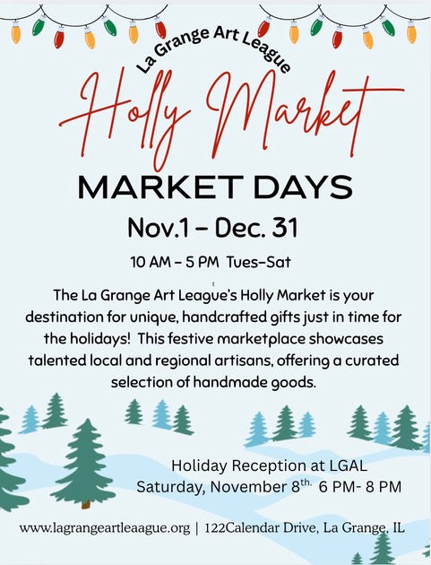 LaGrange Art League Holly Market Reception, Sat. Nov. 8, 2025, 6-8pm