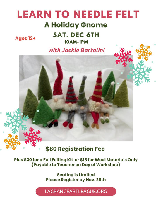 Learn to Needle Felt a Holiday Gnome 1 Day Workshop - Saturday, Afternoon Dec. 6th
