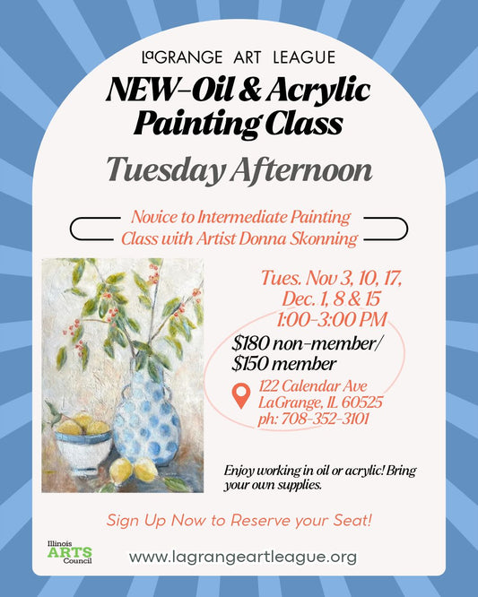 Oil & Acrylic Painting - Tuesday Afternoons - November 3 - December 15 2026